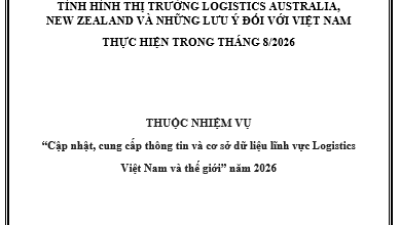 Báo cáo tình hình thị trường logistic Australia, New zealand và những lưu ý đối với Việt Nam thực hiện trong tháng 8/2026