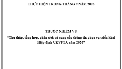Tổng hợp, phân tích, đánh giá tình hình thực thi Hiệp định UKVFTA trong hoạt động xuất, nhập khẩu hàng Cà phê của Việt Nam với thị trường Anh thực hiện trong tháng 9/2026 (miễn phí)