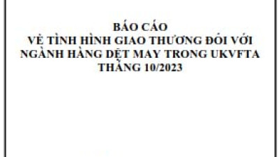 Tình hình giao thương ngành Dệt may trong UKVFTA tháng 10/2023 (miễn phí)