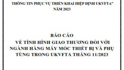 Tình hình giao thương ngành Máy móc thiết bị và phụ tùng trong UKVFTA tháng 11/2023 (miễn phí)