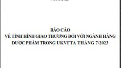 Tình hình giao thương ngành dược phẩm trong UKVFTA tháng 7/2023 (miễn phí)