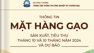 Thông tin mặt hàng gạo - sản xuất, tiêu thụ tháng 10 và 10 tháng năm 2024 và dự báo