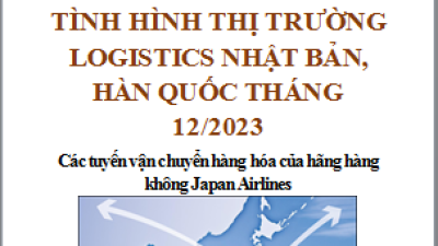 Báo cáo thị trường logistics Nhật Bản, Hàn Quốc tháng 12/2023 (miễn phí)