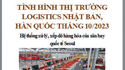 Báo cáo thị trường logistics Nhật Bản, Hàn Quốc tháng 10/2023 (miễn phí)