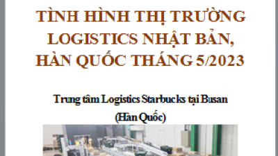 Báo cáo thị trường logistics Nhật Bản, Hàn Quốc tháng 5/2023 (miễn phí)