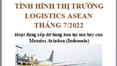 Báo cáo thị trường logistics ASEAN tháng 7/2022 (miễn phí)