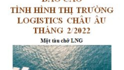 Báo cáo thị trường logistics châu Âu số tháng 2/2022 (miễn phí)