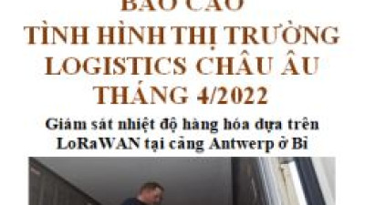 Báo cáo thị trường logistics châu Âu số tháng 4/2022 (miễn phí)