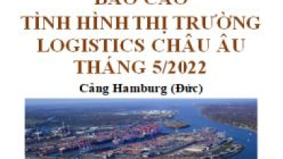 Báo cáo thị trường logistics châu Âu số tháng 5/2022 (miễn phí)