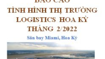 Báo cáo thị trường logistics Hoa Kỳ số tháng 2/2022 (miễn phí)