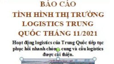 Báo cáo thị trường logistics Trung Quốc tháng 11/2021 (miễn phí)